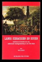 LANGS KERMISSEN EN HOVEN - Toneel in de 17e eeuw, Ophalen of Verzenden, 20e eeuw of later, Zo goed als nieuw