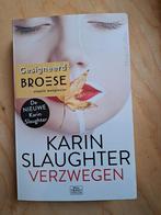 Karin Slaughter - Verzwegen, Boeken, Ophalen of Verzenden, Zo goed als nieuw, Karin Slaughter