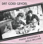 Frank Dingenen & Niels William - Dat goed gevoel, Gebruikt, 7 inch, Single, Ophalen of Verzenden