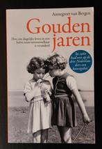 Gouden Jaren, Boeken, Geschiedenis | Vaderland, Gelezen, Annegreet van Bergen, Ophalen of Verzenden, 20e eeuw of later