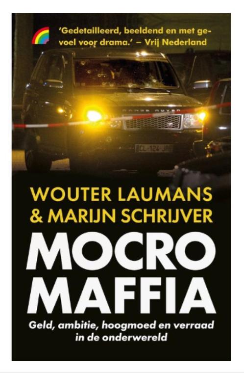 boek criminaliteit Mocro Maffia Wouter Laumans Marijn Schr, Boeken, Politiek en Maatschappij, Zo goed als nieuw, Maatschappij en Samenleving