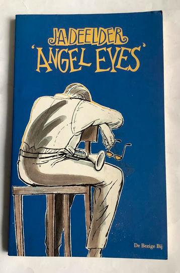 JULES DEELDER - ‘ANGEL EYES’        1e druk beschikbaar voor biedingen