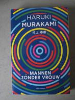 Haruki Murakami – Mannen zonder vrouw, Ophalen of Verzenden, Zo goed als nieuw, Wereld overig
