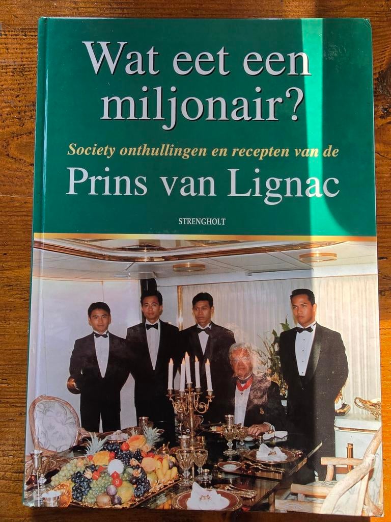 Wat eet een miljonair? - Prins van Lignac kookboek, Hoofdgerechten, Gezond koken, Ophalen of Verzenden, Europa