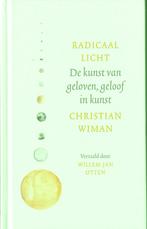 Christian Wiman, Radicaal licht, Ophalen of Verzenden, Zo goed als nieuw