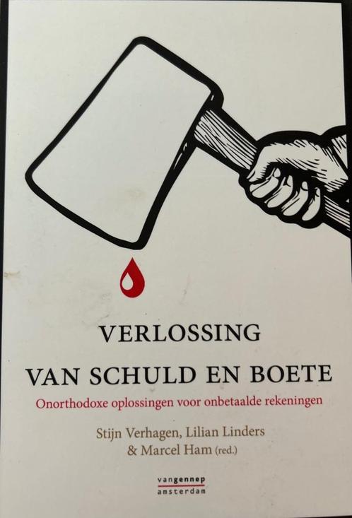 Stijn Verhagen e.a. - Verlossing van schuld en boete, Boeken, Politiek en Maatschappij, Zo goed als nieuw, Maatschappij en Samenleving
