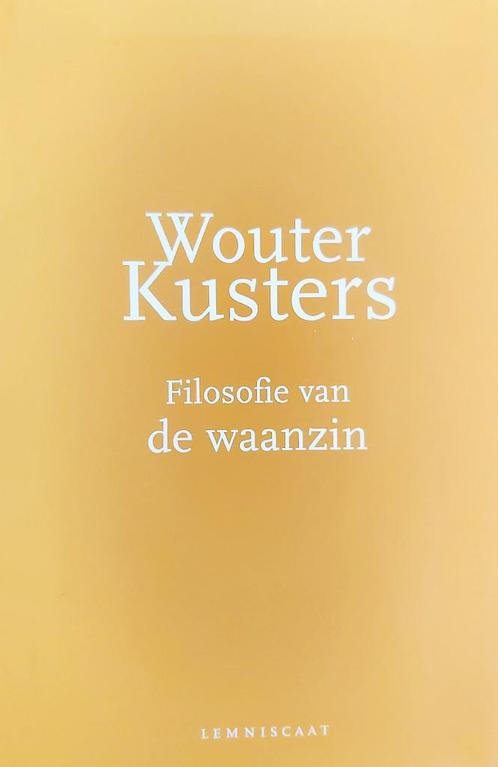 Filosofie van de Waanzin, Boeken, Filosofie, Zo goed als nieuw, Cultuurfilosofie, Ophalen of Verzenden