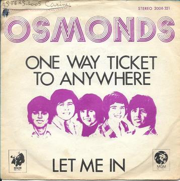 Osmonds - One way ticket to anywhere beschikbaar voor biedingen
