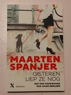 Maarten Spanjer - Gisteren liep ze nog, Ophalen of Verzenden, Zo goed als nieuw, Maarten Spanjer