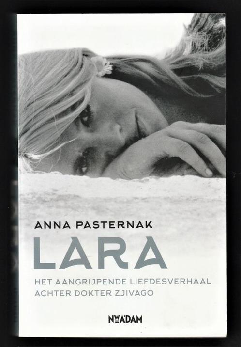 LARA - het verhaal achter Pasternak's DOKTER ZJIVAGO, Boeken, Literatuur, Nieuw, Nederland, Ophalen of Verzenden