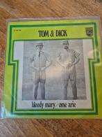 Tom & Dick - 7" Vinyl Single - Bloody Mary / Ome Arie, Cd's en Dvd's, Vinyl Singles, Ophalen of Verzenden, Gebruikt, Nederlandstalig