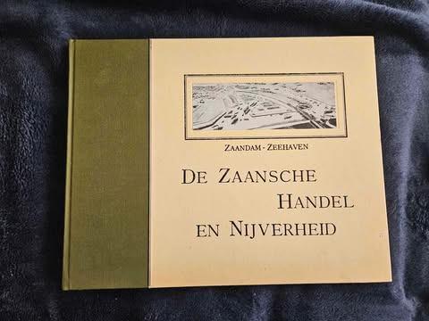 De Zaansche handel en nijverheid, Boeken, Geschiedenis | Stad en Regio, Gelezen, 20e eeuw of later, Ophalen of Verzenden