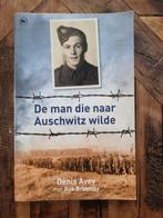 Denis Avey - De man die naar Auschwitz wilde, Ophalen of Verzenden, Zo goed als nieuw, Denis Avey