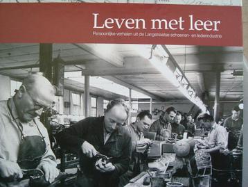 Persoonlijke verhalen uit de Langstraatse leerindustrie.