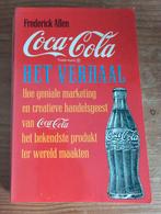 Coca-Cola: Het Verhaal - Frederick Allen, Ophalen of Verzenden, Gelezen, Economie en Marketing, Frederick Allen