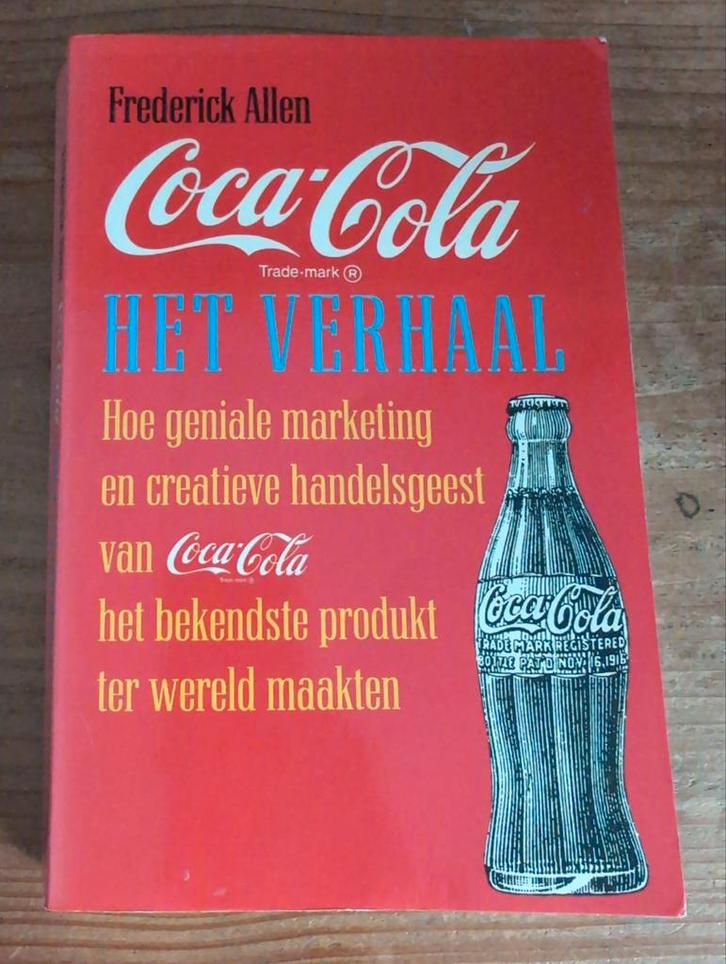 Coca-Cola: Het Verhaal - Frederick Allen, Boeken, Economie, Management en Marketing, Gelezen, Economie en Marketing, Ophalen of Verzenden