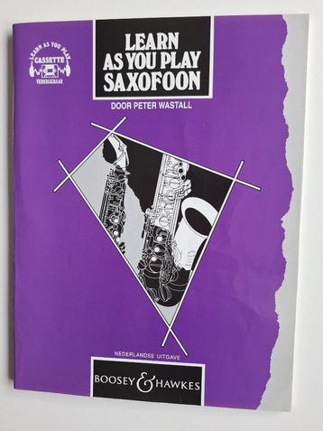Learn as you play saxofoon - saxofoon bladmuziek boek - €10. beschikbaar voor biedingen