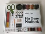 Het beste Naaiboek Reader’s Digest, Ophalen of Verzenden, Gelezen, Borduren en Naaien