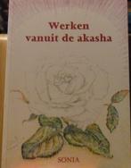Werken Vanuit De Akasha, Sonia Bos, Boeken, Verzenden, Zo goed als nieuw, Spiritualiteit algemeen, Overige typen