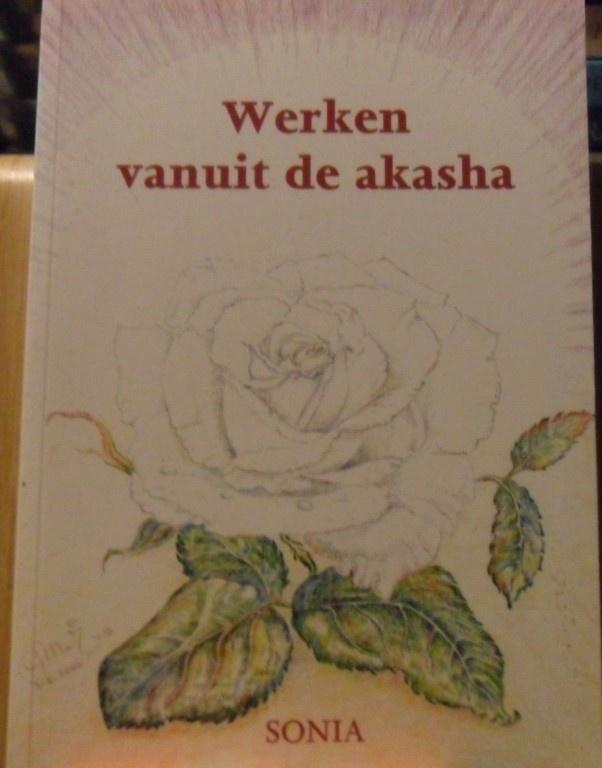 Werken Vanuit De Akasha, Sonia Bos, Boeken, Esoterie en Spiritualiteit, Zo goed als nieuw, Overige typen, Spiritualiteit algemeen