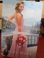 Becky Wade - Zoete verovering, Verzenden, Zo goed als nieuw, Nederland, Becky Wade