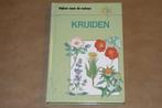 Kruiden - Kijken naar de natuur, Ophalen of Verzenden, Gelezen, Bloemen, Planten en Bomen