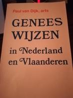 geneeswijzen in Nederland en Vlaanderen. Paul van Dijk, Boeken, Esoterie en Spiritualiteit, Gelezen, Ophalen of Verzenden, Achtergrond en Informatie