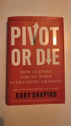 Pivot or Die - Gary Shapiro - Managementboek, Nieuw, Ophalen of Verzenden, Management, Gary Shapiro