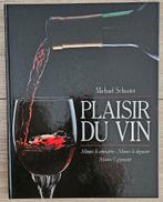 Michael Schuster - Plaisir du vin, Ophalen of Verzenden, Zo goed als nieuw, Michael Schuster