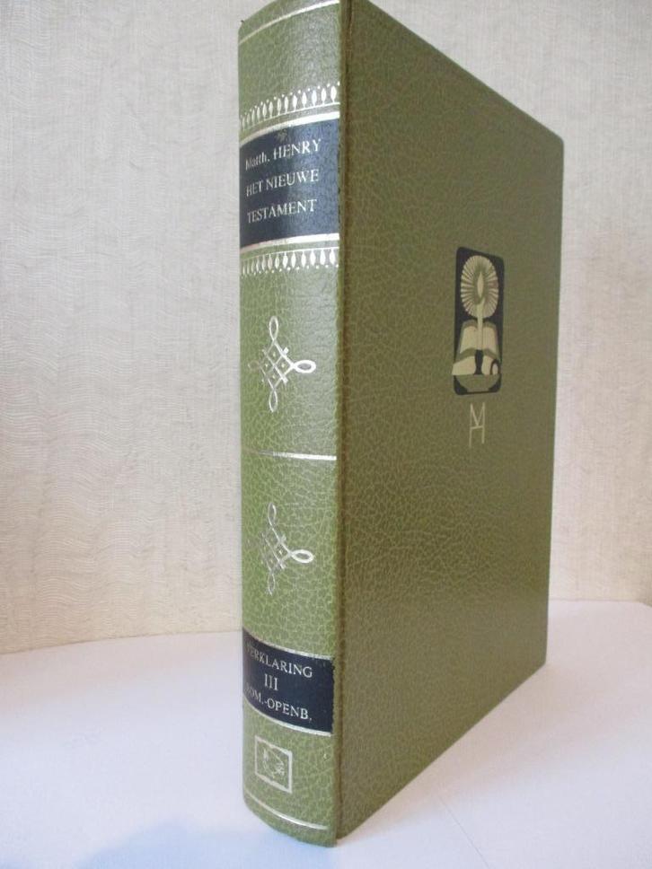 Matthew Henry: Verklaring van Romeinen-Openbaring - Deel 3., Boeken, Godsdienst en Theologie, Gelezen, Christendom | Protestants