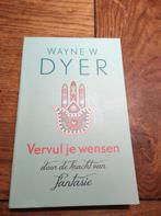 Vervul je wensen - Wayne Dyer - Nieuw, Boeken, Achtergrond en Informatie, Spiritualiteit algemeen, Nieuw, Ophalen of Verzenden