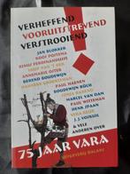 Verheffend Vooruitstrevend - 75 Jaar VARA, Ophalen of Verzenden, Gelezen, Diverse Auteurs, Nederland