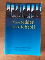 Max Lucado - Onze redder heel dichtbij, Ophalen of Verzenden, Gelezen