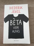 Diederik Jekel - Bèta voor Alfa's, Ophalen of Verzenden, Gelezen
