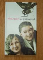 De grote wereld - Arthur Japin, Ophalen of Verzenden, Zo goed als nieuw, Arthur Japin, Nederland