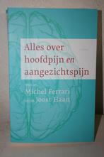 Joost Haan - Alles over hoofdpijn en aangezichtspijn, Nieuw, Ophalen of Verzenden, Gezondheid en Conditie, Joost Haan; Michel Ferrari
