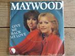 Maywood: Give me back my love (7")!, Gebruikt, 7 inch, Single, Ophalen of Verzenden