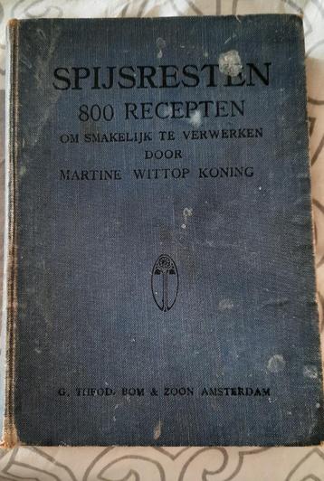 Martine Wittop Koning - Spijsresten 800 recepten beschikbaar voor biedingen