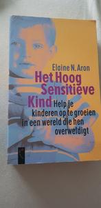 Elaine N. Aron - Het hoog sensitieve kind, Ophalen of Verzenden, Zo goed als nieuw, Elaine N. Aron