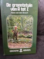 De groentetuin van A tot Z Hans van den Bosch, Ophalen of Verzenden, Zo goed als nieuw, Diverse auteurs, Tuinieren en Tuinplanten