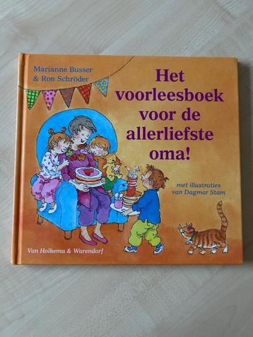 Marianne Busser - Het voorleesboek voor de allerliefste oma! beschikbaar voor biedingen