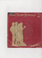 7" Single Liquid Gold - Where did we go wrong, Pop, Ophalen of Verzenden, Zo goed als nieuw