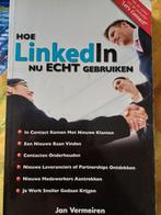 Hoe LinkedIn Nu Echt Gebruiken - Jan Vermeiren, Ophalen of Verzenden, Zo goed als nieuw, Jan Vermeiren