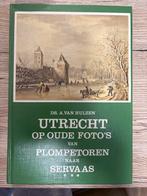 Utrecht op oude foto's - Dr. A. van Hulzen, Ophalen of Verzenden, 20e eeuw of later, Gelezen