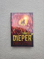 Roderick Gordon - Dieper - Tunnels deel 2, Ophalen of Verzenden, Zo goed als nieuw, Roderick Gordon; Brian Williams