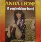 Anita Leoné / Ed Garry - If you hold my hand (1982) disco, Cd's en Dvd's, Pop, Gebruikt, Ophalen of Verzenden, 7 inch