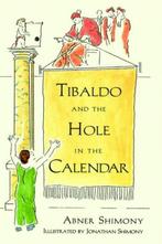 Abner Shimony Tibaldo and the Hole in the Calendar, Ophalen of Verzenden, Zo goed als nieuw, Natuurwetenschap