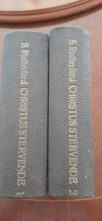 Christus stervende, 2 dln., Samuël Rutherford, Boeken, Godsdienst en Theologie, Ophalen of Verzenden, Gelezen, Christendom | Protestants