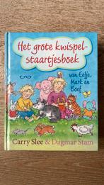 Het grote kwispelstaartjesboek van Eefje, Mark en Boef, Ophalen of Verzenden, Zo goed als nieuw, Carry Slee