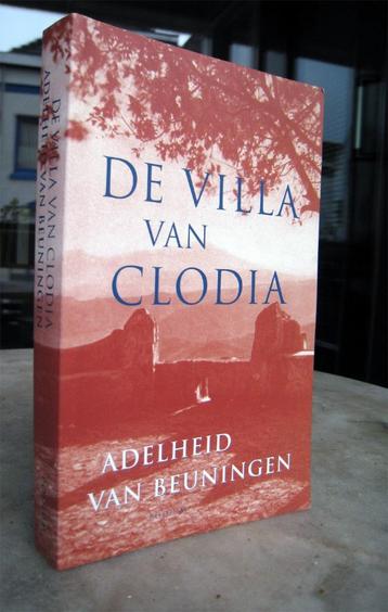 Beuningen, Adelheid van - De villa van Clodia (2000 1e dr.) beschikbaar voor biedingen